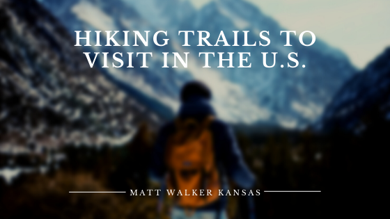 Hiking Trails To Visit In The U.s. Matt Walker Kansas