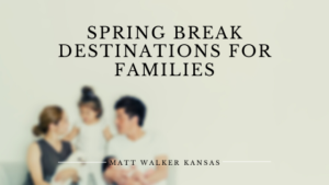 Mw Spring Break Destinations For Families