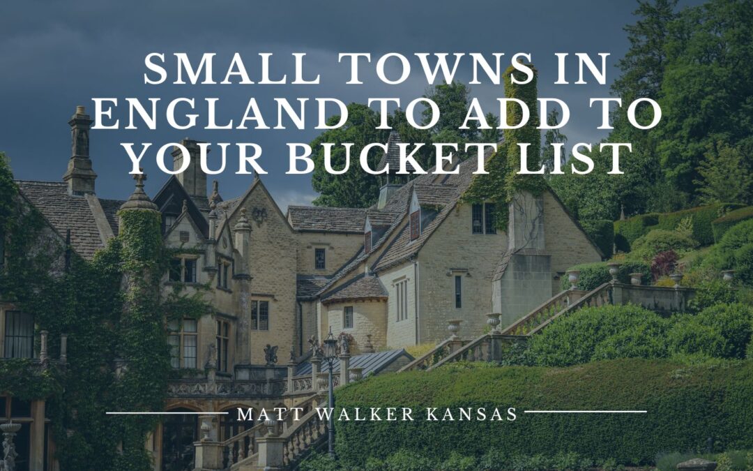 Small Towns in England to Add to Your Bucket List
