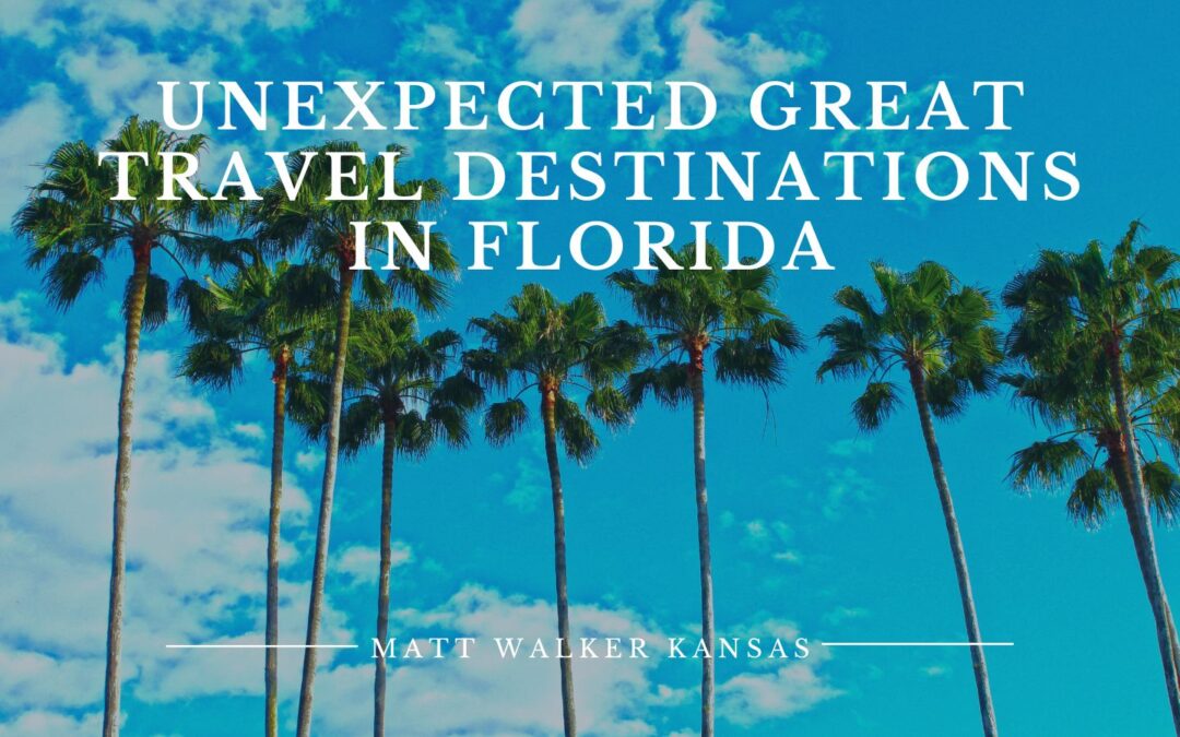Unexpected Great Travel Destinations in Florida